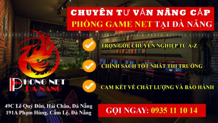 nang-cap-phong-net-tron-goi-tai-da-nang-phongnetdanang.com