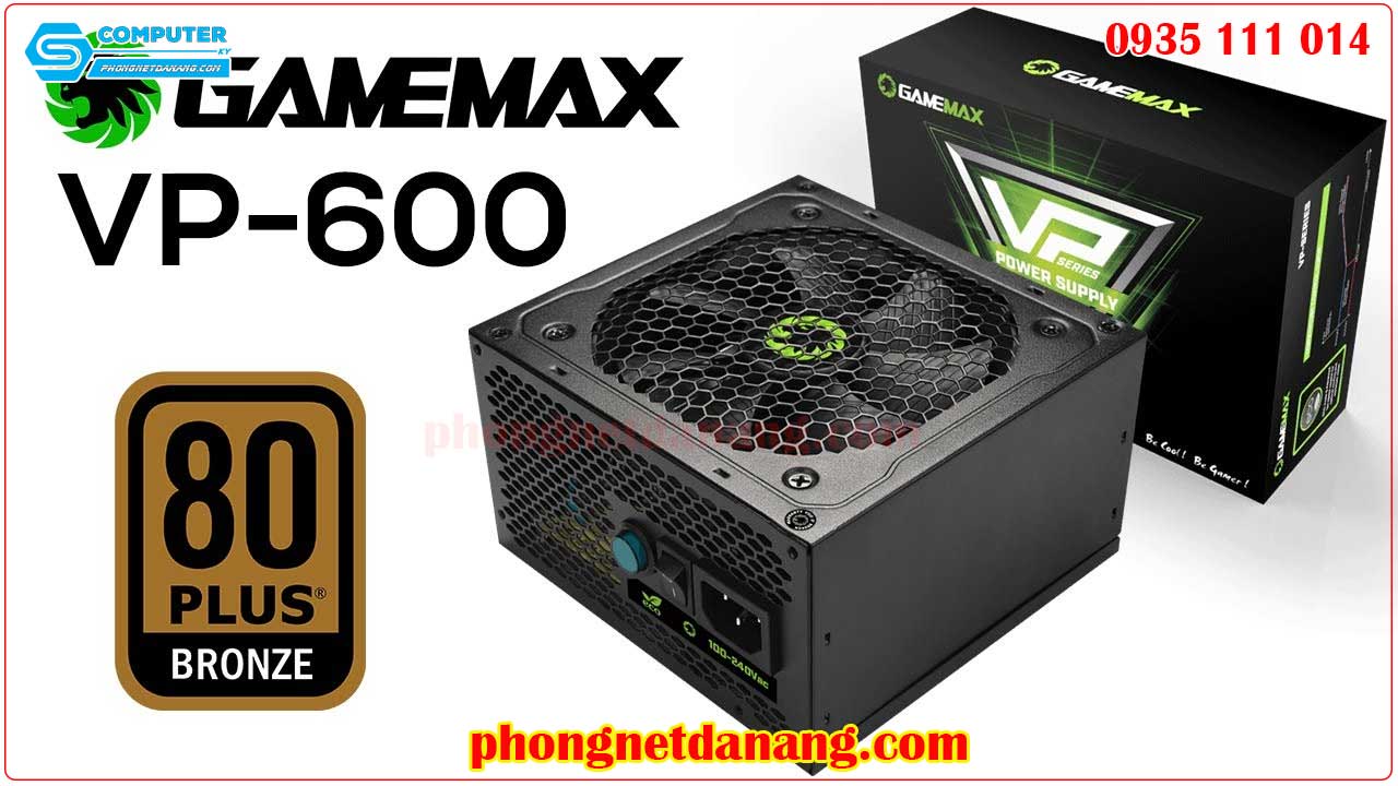Nguồn GAMEMAX VP-600 600W - 80 Plus Bronze chuyên phòng game
