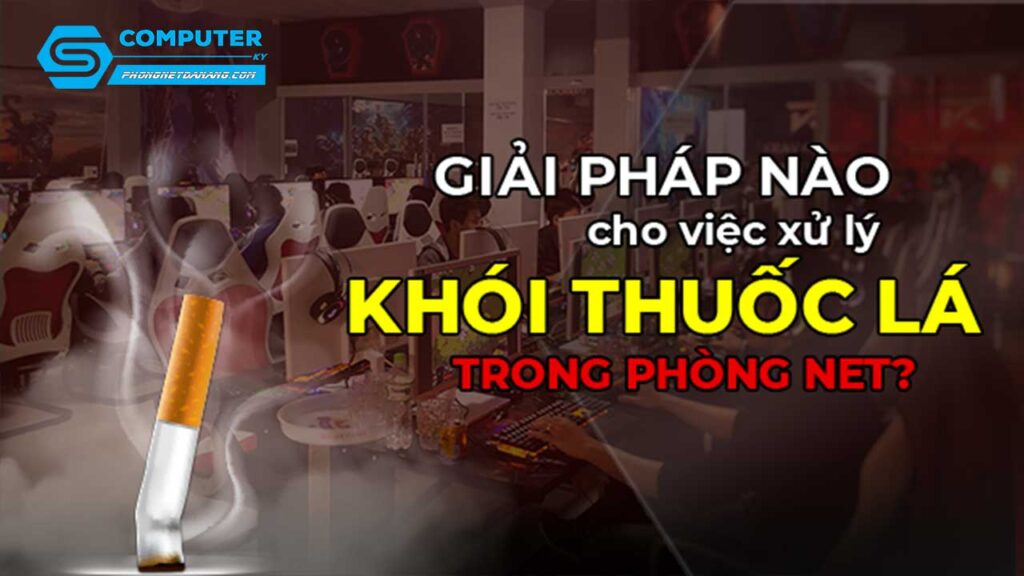xu-ly-khoi-thuoc-la-trong-phong-net-1