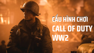choi-call-of-duty-ww2-muot-ma-nhu-y-voi-cau-hinh-nay