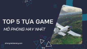 game-mo-phong-trai-nghiem-thuc-te-trong-the-gioi-ao (5)