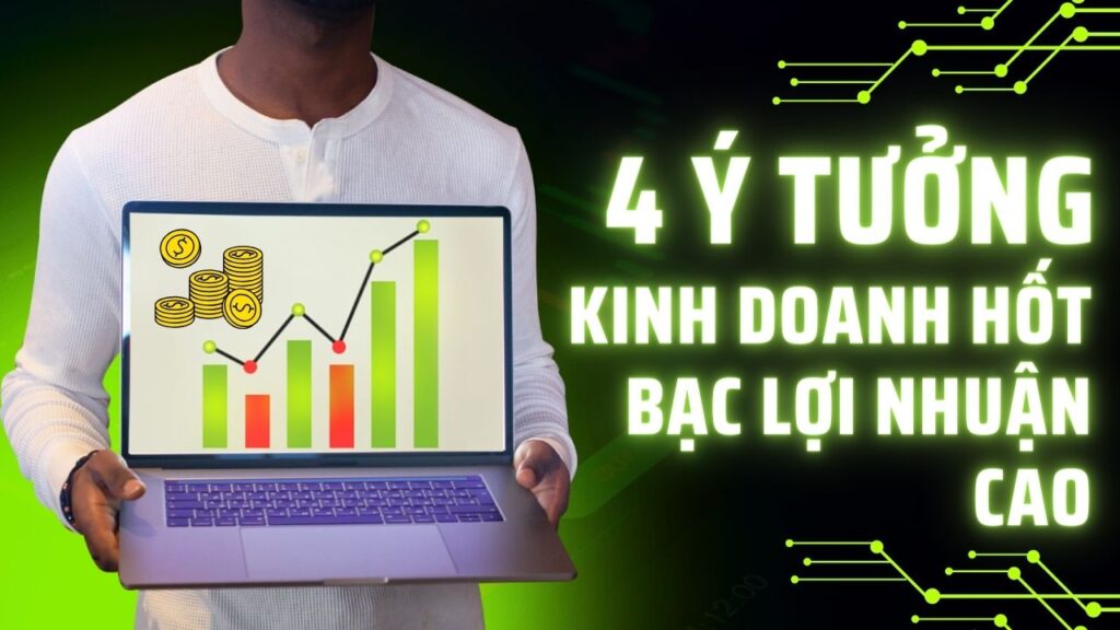 nen-kinh-doanh-gi-nam-2023-4-y-tuong-kinh-doanh-hot-bac-loi-nhuan-cao (8)