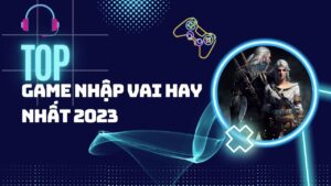 top-10-tua-game-nhap-vai-pc-hay-nhat-ma-ban-khong-nen-bo-lo (1)